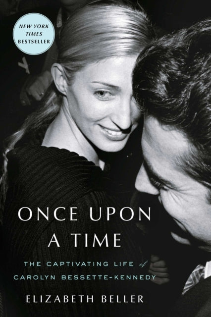 Once Upon a Time, The Captivating Life of Carolyn Bessette-Kennedy