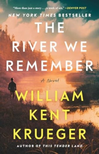 Book cover of: River We Remember. By: William Kent Krueger