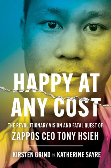 Book cover of: Happy at Any Cost. By: Kirsten Grind