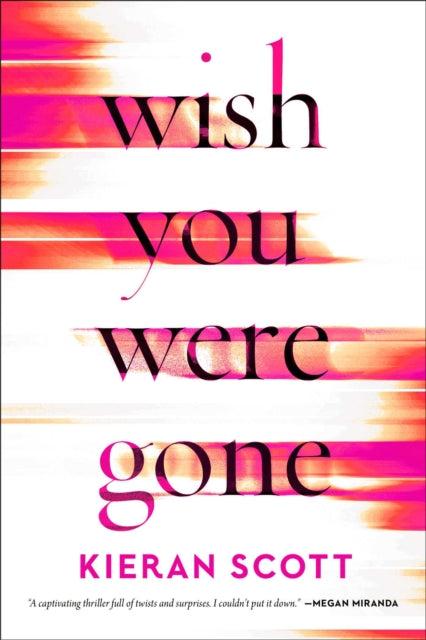 Book cover of: Wish You Were Gone