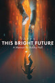 Book cover of: This Bright Future