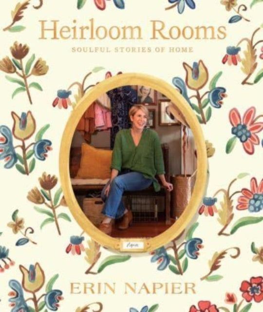 Book cover of: Heirloom Rooms. By: Erin Napier