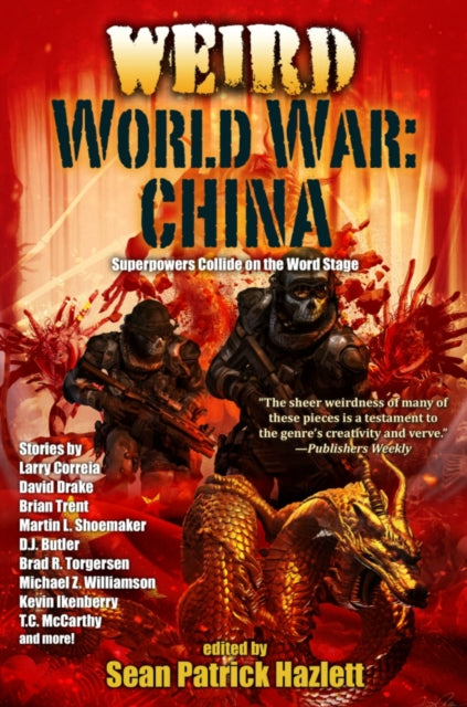 Book cover of: Weird World War: China. By: Sean Patrick Hazlett