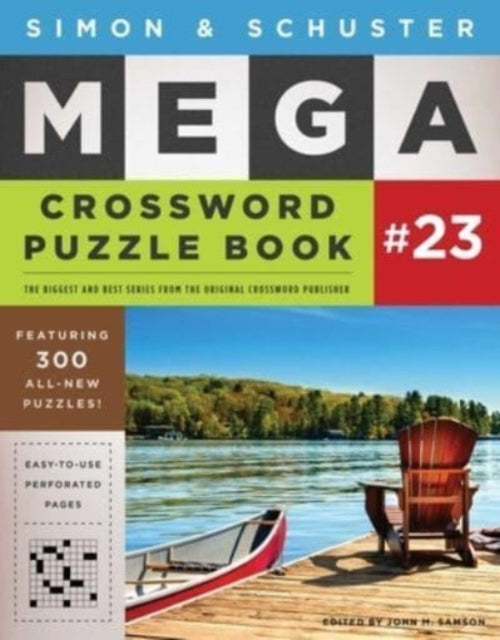 Book cover of: Simon & Schuster Mega Crossword Puzzle Book #23. By: John M. Samson