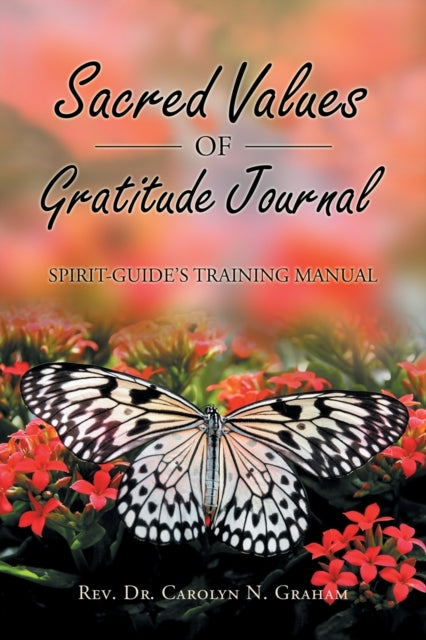 Book cover of: Sacred Values of Gratitude Journal