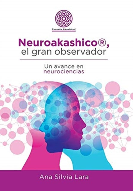 Book cover of: Neuroakashico(R), El Gran Observador