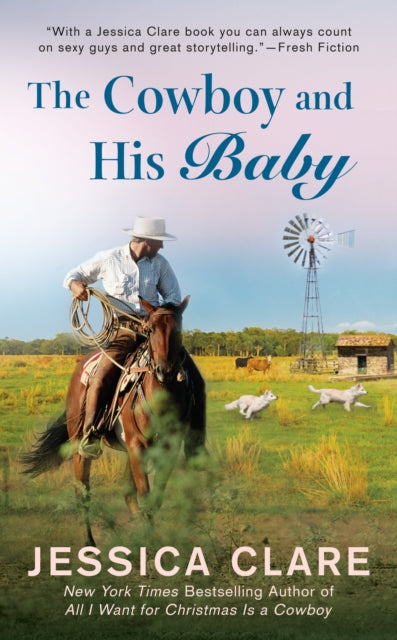 Book cover of: Cowboy and his Baby. By: Jessica Clare
