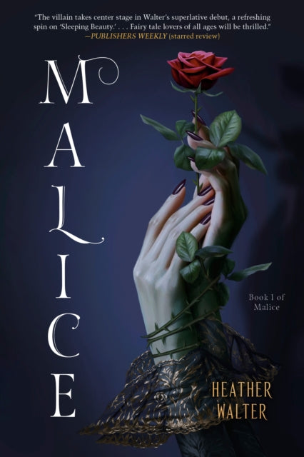 Book cover of: Malice. By: Heather Walter