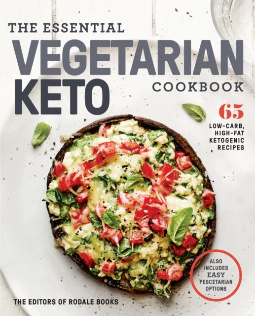 Book cover of: Essential Vegetarian Keto Cookbook. By: Rodale Press
