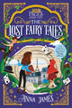 Book cover of: Lost Fairy Tales. By: Anna James