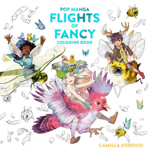 Book cover of: Pop Manga Flights of Fancy Coloring Book. By: Camilla d'Errico