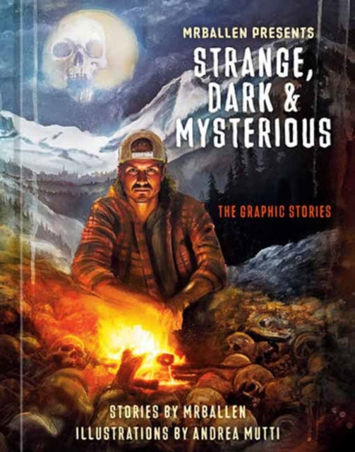 Book cover of: MrBallen Presents: Strange, Dark & Mysterious. By: MrBallen