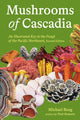 Book cover of: Mushrooms of Cascadia. By: Michael Beug