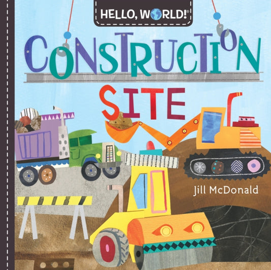 Book cover of: Hello, World! Construction Site