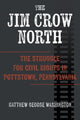 Book cover of: Jim Crow North. By: Matthew George Washington