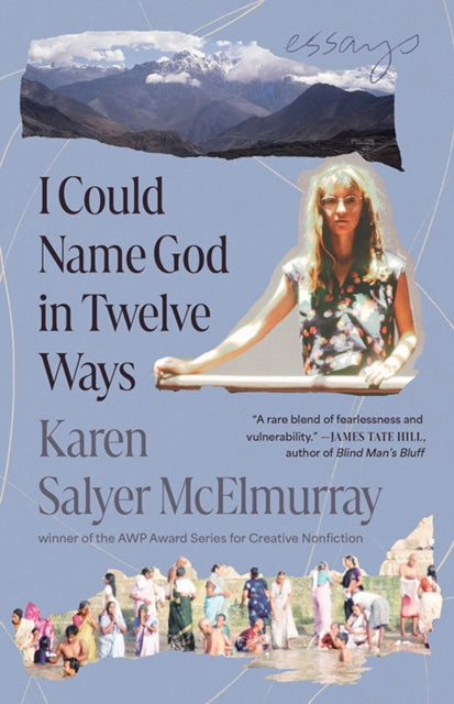Book cover of: I Could Name God in Twelve Ways. By: Karen Salyer McElmurray