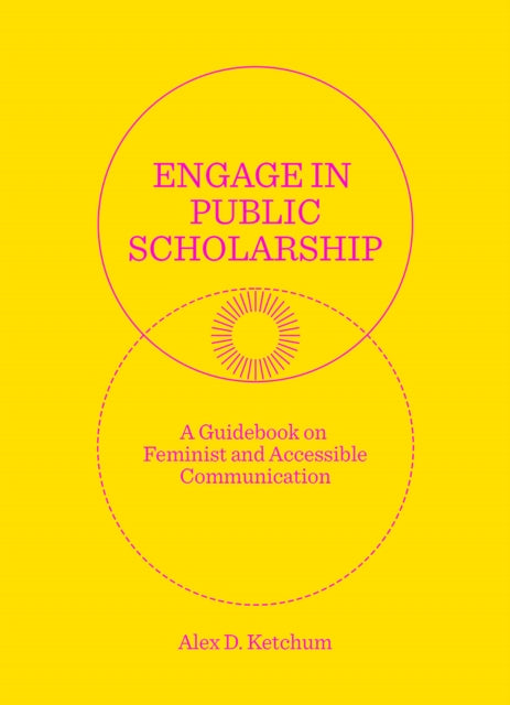 Book cover of: Engage in Public Scholarship!. By: Alex D. Ketchum
