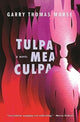 Book cover of: Tulpa Mea Culpa. By: Garry Morse