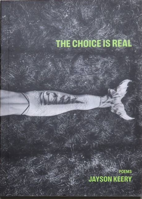 Book cover of: Choice Is Real. By: Jayson Keery