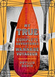 Book cover of: My True and Complete Adventures as a Wannabe Voyageur. By: Phyllis Rudin