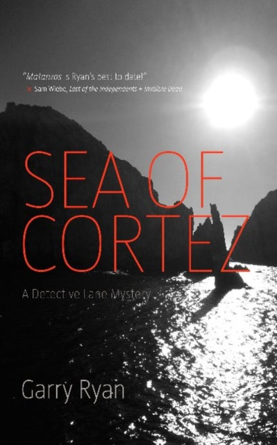 Book cover of: Sea of Cortez. By: Garry Ryan