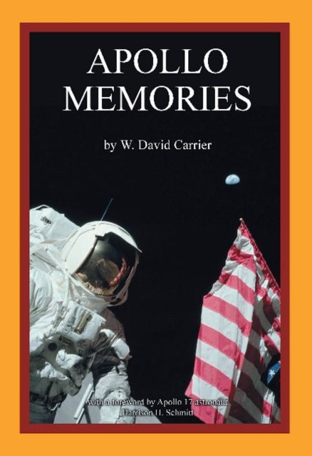 Book cover of: Apollo Memories. By: W. David Carrier