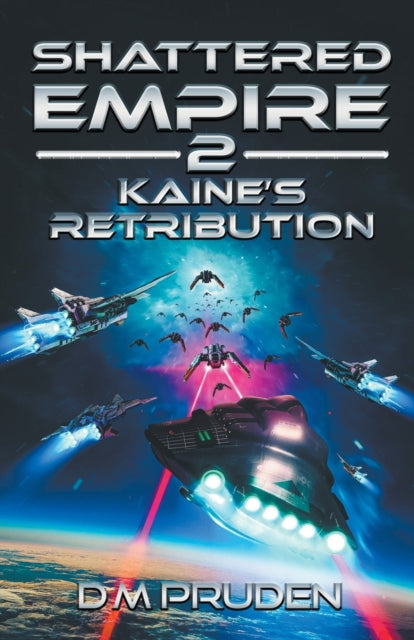 Book cover of: Kaine's Retribution. By: D M Pruden