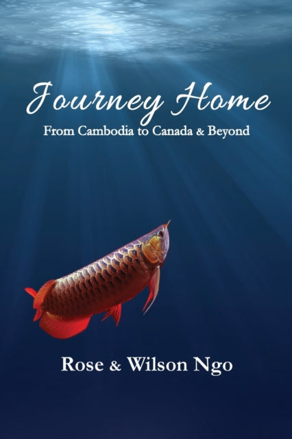 Book cover of: Journey Home. By: Wilson Ngo