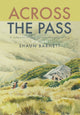 Book cover of: Across the Pass. By: Shaun Barnett