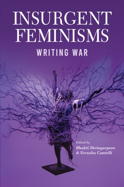 Book cover of: Insurgent Feminisms: Writing War