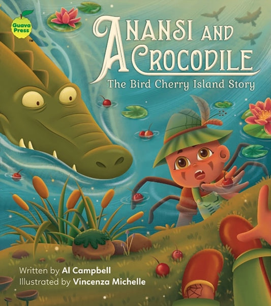 Book cover of: Anansi and Crocodile: The Bird Cherry Island Story