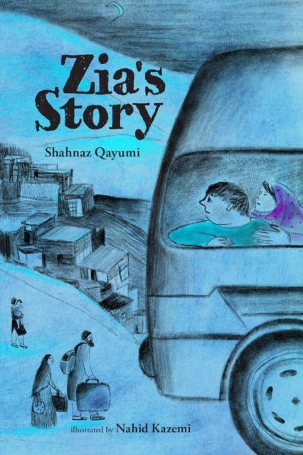 Book cover of: Zia's Story. By: Shahnaz Qayumi