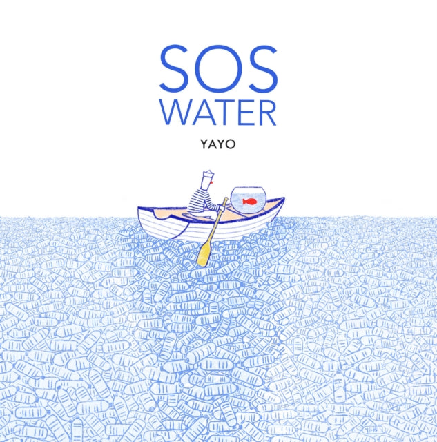 Book cover of: SOS Water. By: Yayo