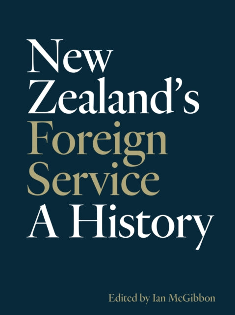 Book cover of: New Zealand's Foreign Service. By: Ian McGibbon
