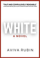 Book cover of: White. By: Aviva Ruben