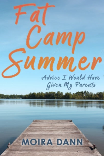 Book cover of: Fat Camp Summer. By: Moira Dann