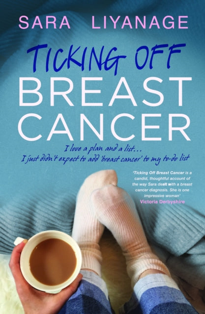 Book cover of: Ticking Off Breast Cancer. By: Sara Liyanage