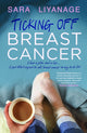Book cover of: Ticking Off Breast Cancer. By: Sara Liyanage