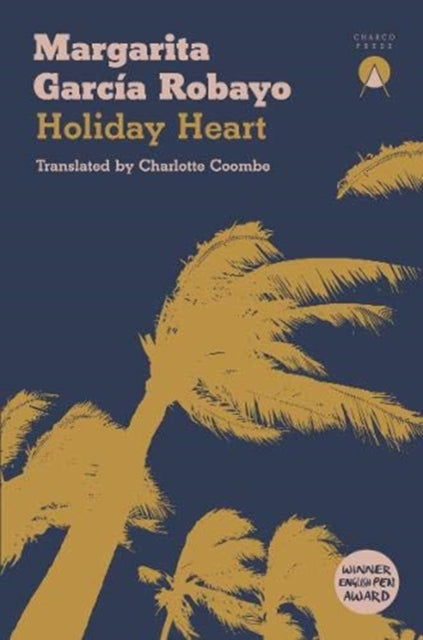 Book cover of: Holiday Heart. By: Margarita García Robayo
