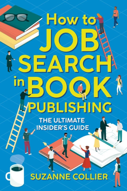 Book cover of: How to Job Search in Book Publishing