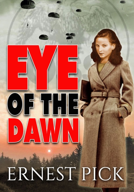 Book cover of: Eye of the Dawn. By: Ernest Pick
