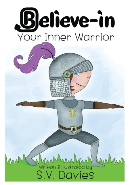 Book cover of: Believe-in Your Inner Warrior