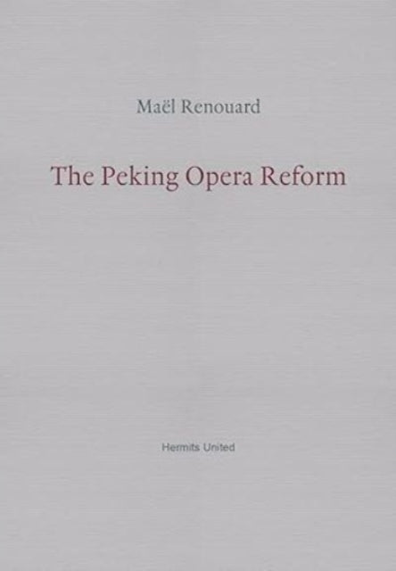 Book cover of: Peking Opera Reform