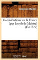 Book cover of: Considerations Sur La France [Par Joseph de Maistre] (Ed.1829)