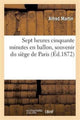 Book cover of: Sept Heures Cinquante Minutes En Ballon, Souvenir Du Siege de Paris