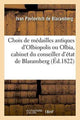 Book cover of: Choix de Medailles Antiques d'Olbiopolis Ou Olbia, Cabinet Du Conseiller d'Etat de Blaramberg