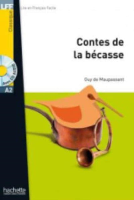 Book cover of: Contes de la becasse - Livre + audio download