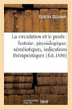 Book cover of: La Circulation Et Le Pouls: Histoire, Physiologique, Semeiotiques, Indications Therapeutiques