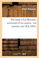 Book cover of: Six Mois A La Havane, Souvenirs d'Un Marin: Un Roman Vrai. By: REMUSAT-A