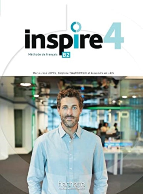 Book cover of: Inspire 4 - livre de l'eleve + audio/video + Parcours digital